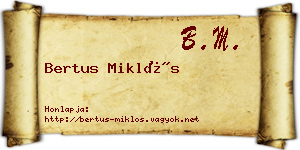 Bertus Miklós névjegykártya